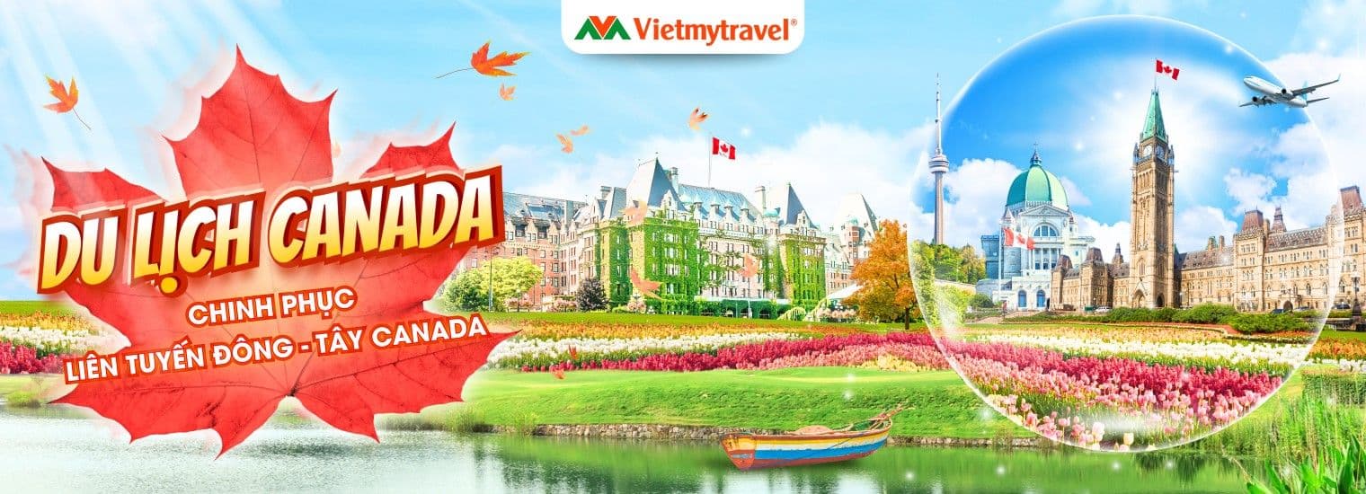 Tour Bờ Tây Canada – Khám Phá Thiên Nhiên Tuyệt Mỹ
